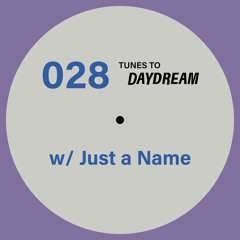 028 Just a Name for Daydream Studio