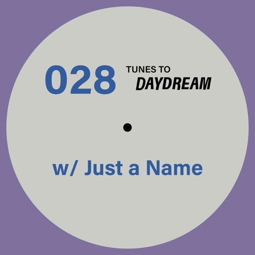 028 Just a Name for Daydream Studio