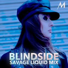 Blindside (Savage Liquid Mix)
