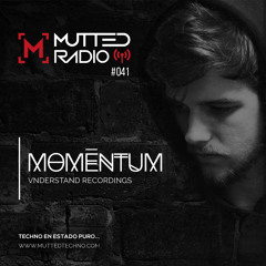 MUTTED RADIO 041 - MOMĒNTUM
