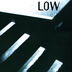 Stream Low | Listen to I Could Live In Hope playlist online for