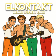 LOV1 - Elkontakt [MELKER LINDBERG REMIX]
