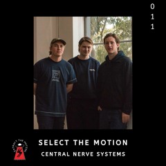 Select The Motion 011: Central Nerve Systems