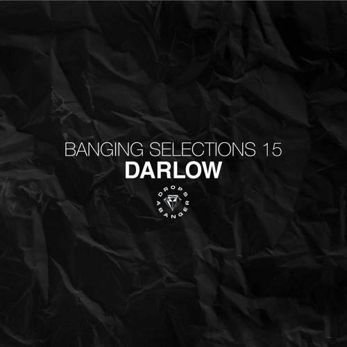 Banging Selections #15 by Darlow