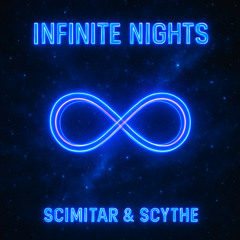 Scimitar & Scythe - Infinite Nights (Frenchcore Edit)