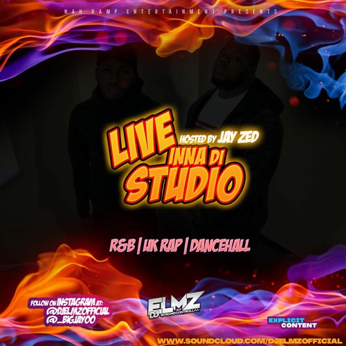 Live Inna Di Studio | R&B, UK RAP, DANCEHALL | @DJELMZOFFICIAL & _BIGJAY00 | HOSTED BY. JAY ZED