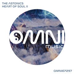 The Astonics~Heart Of Soul (Astromus Remix)