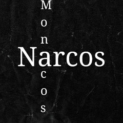 Narcos & Monacos