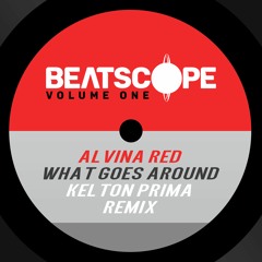 Alvina Red - What Goes Around (Kelton Prima Remix)