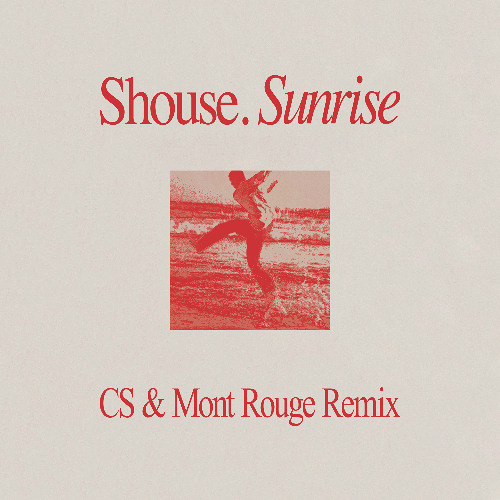 Shouse - Sunrise (CS & Mont Rouge Remix) [preview]