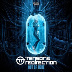 Tensor & Re-Direction - Out Of Here (Radio Edit)
