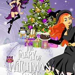 FREE KINDLE 🗃️ The Faery of Witchmas Past: A Wonky Inn Christmas Cozy Special by  Je