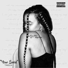 Treza - You Said