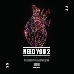 Need You 2