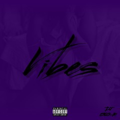 DJ ESO-M- Vibes (Dirty)
