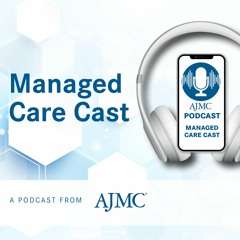 Managed Care Cast Presents: Insights Into Precision Medicine in NSCLC