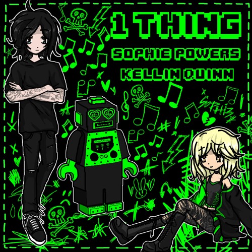 1 Thing (with Kellin Quinn)