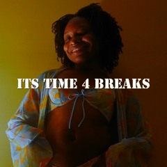 Its Time 4 Breaks ft. Paroxysm