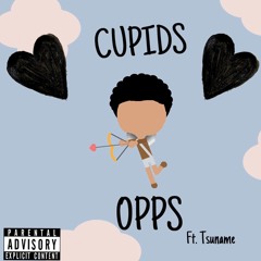 Cupids Opps ft. Tsuname (prod. Eem Triplin)