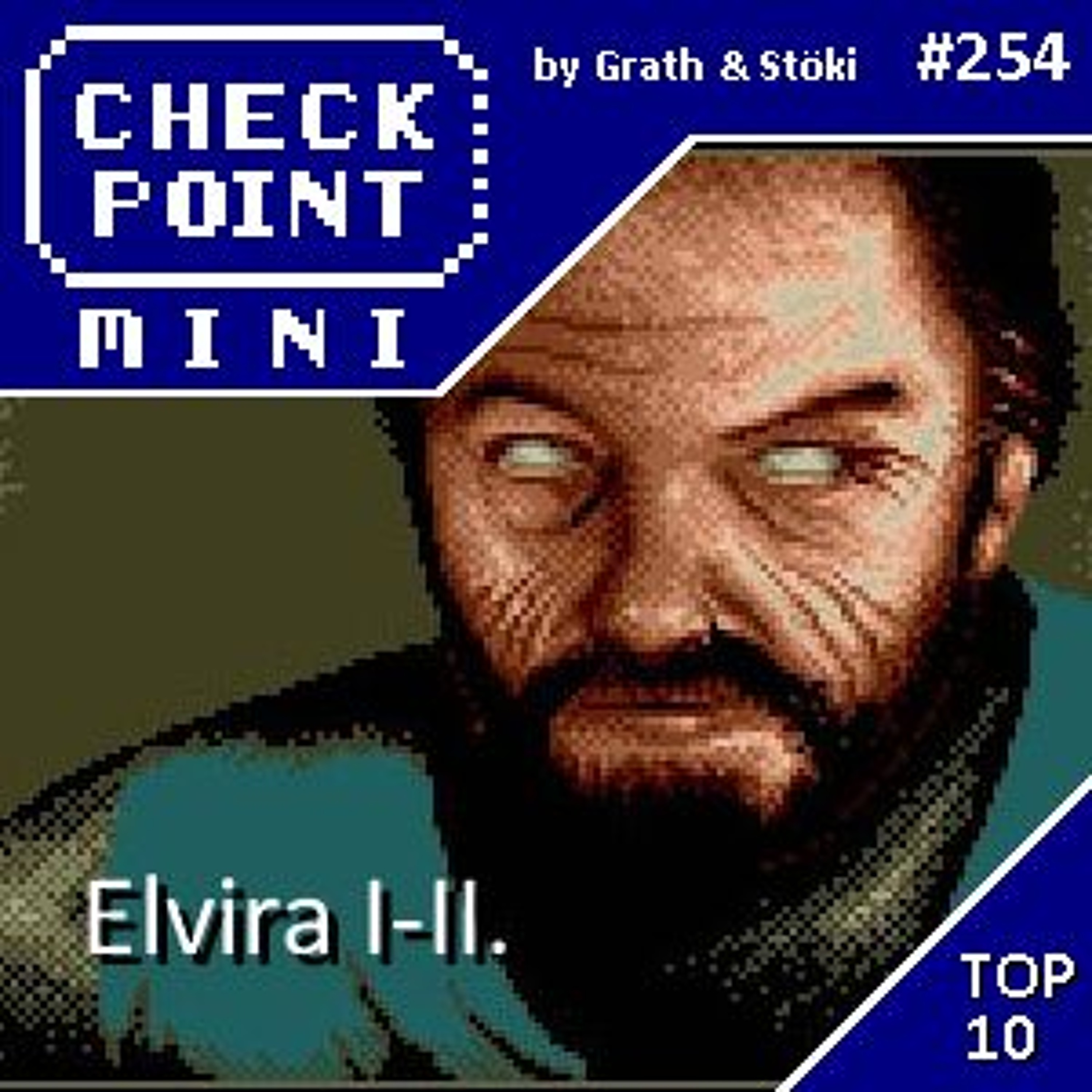 Checkpoint Mini #254 - Elvira I-II. + a 10 leghatásosabb halál videojátékban