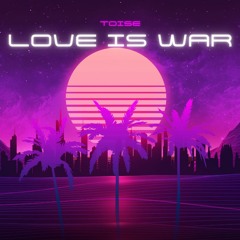 Love Is War