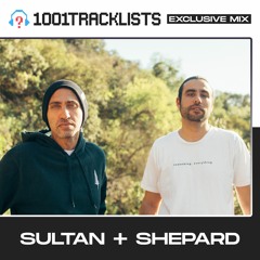 Sultan + Shepard - 1001Tracklists ‘Something Everything’ Exclusive Mix