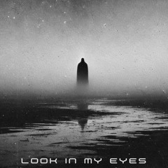 look in my eyes /w distance