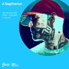 A Sagittariun - Telepathic Heights - SWU.FM - December 2021