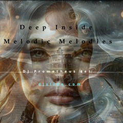 Deep Inside (Melodic Melodies) (Weekend Dance Mix)