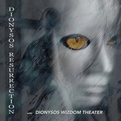 Dionysos Resurrection  Collage (the album) - (track by track chronological)