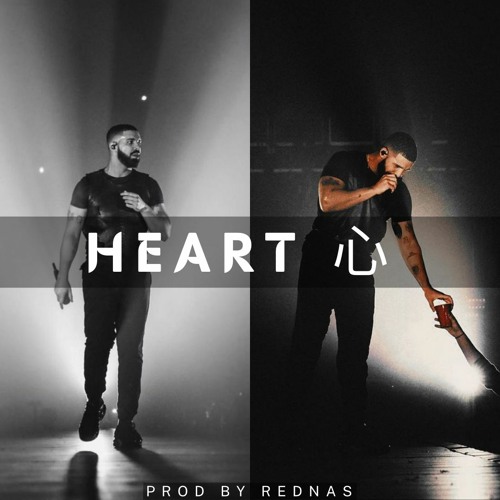 Heart 心 (Drake x Nake Little type beat)