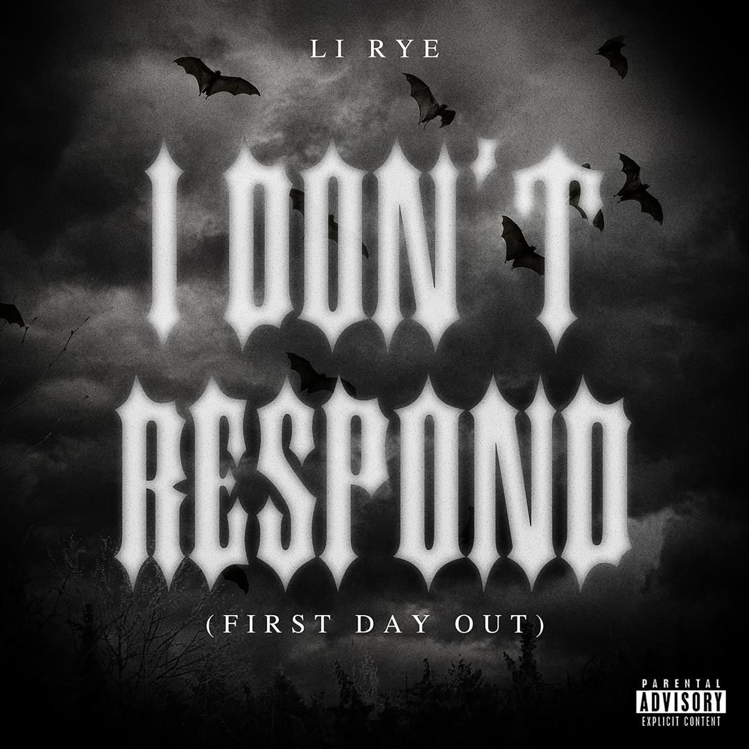 Stream I Don’t Respond (First Day Out) by Li Rye | Listen online for ...