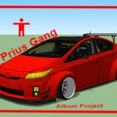 Prius Gang  (By: BeetrootBoii And Deoxoid)