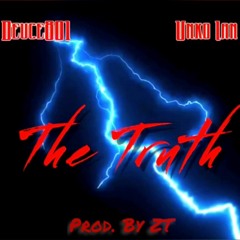 Deuce801- The Truth Ft. Unko Ian (produced By ZT)