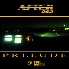 AFTER DARK 062 "PRELUDE"