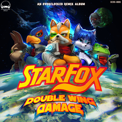 Stream OverClocked ReMix | Listen to Star Fox: Double Wing Damage