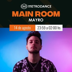 Main Room pres @ Mayro Agosto 23´