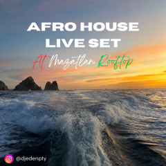 AFRO HOUSE LIVE SET AT MAZATLAN ROOFTOP