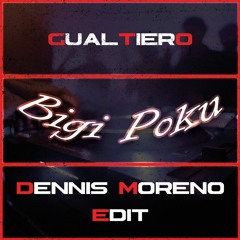 Gualtiero - Bigi Poku (Dennis Moreno Edit)