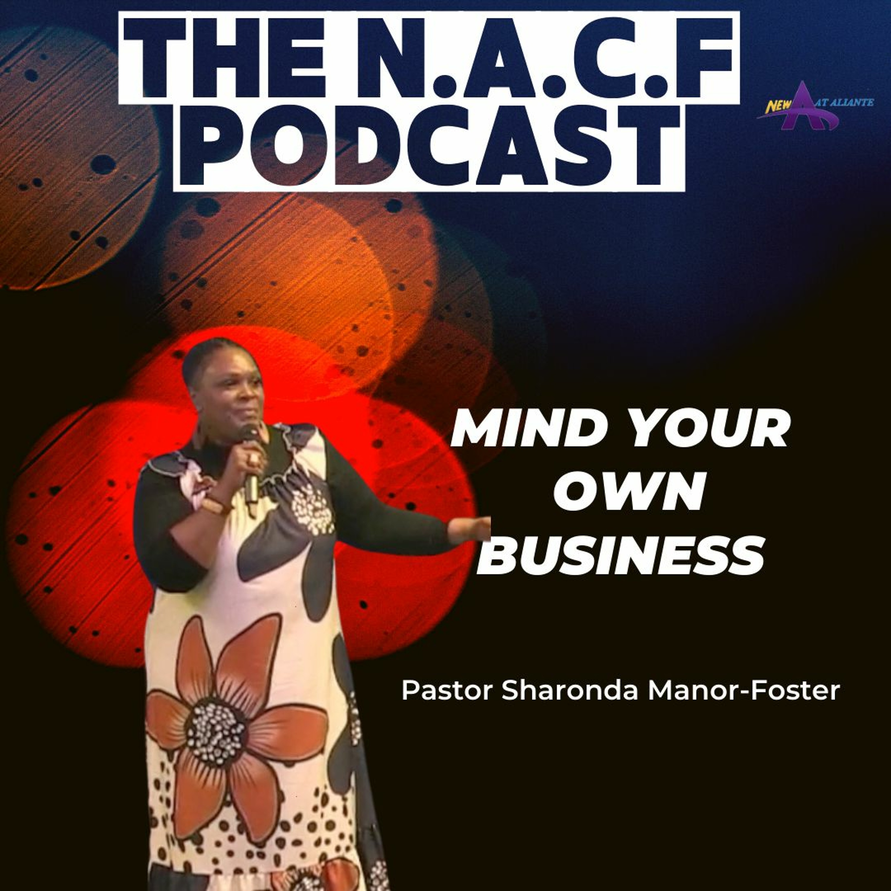 Mind Your Own Business | Pastor Sharonda Manor-Foster episode artwork
