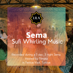 SEMA Sufi Whirling Meditation Music: Part 10