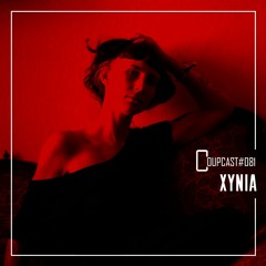 COUPCAST #081 - Xynia