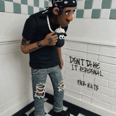 Dont take it personal