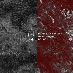 Blame The Mono - Daddy Calls It Europop [BDD021 | Premiere]