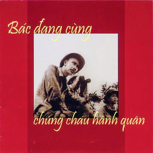 Bác đang cùng chúng cháu hành quân