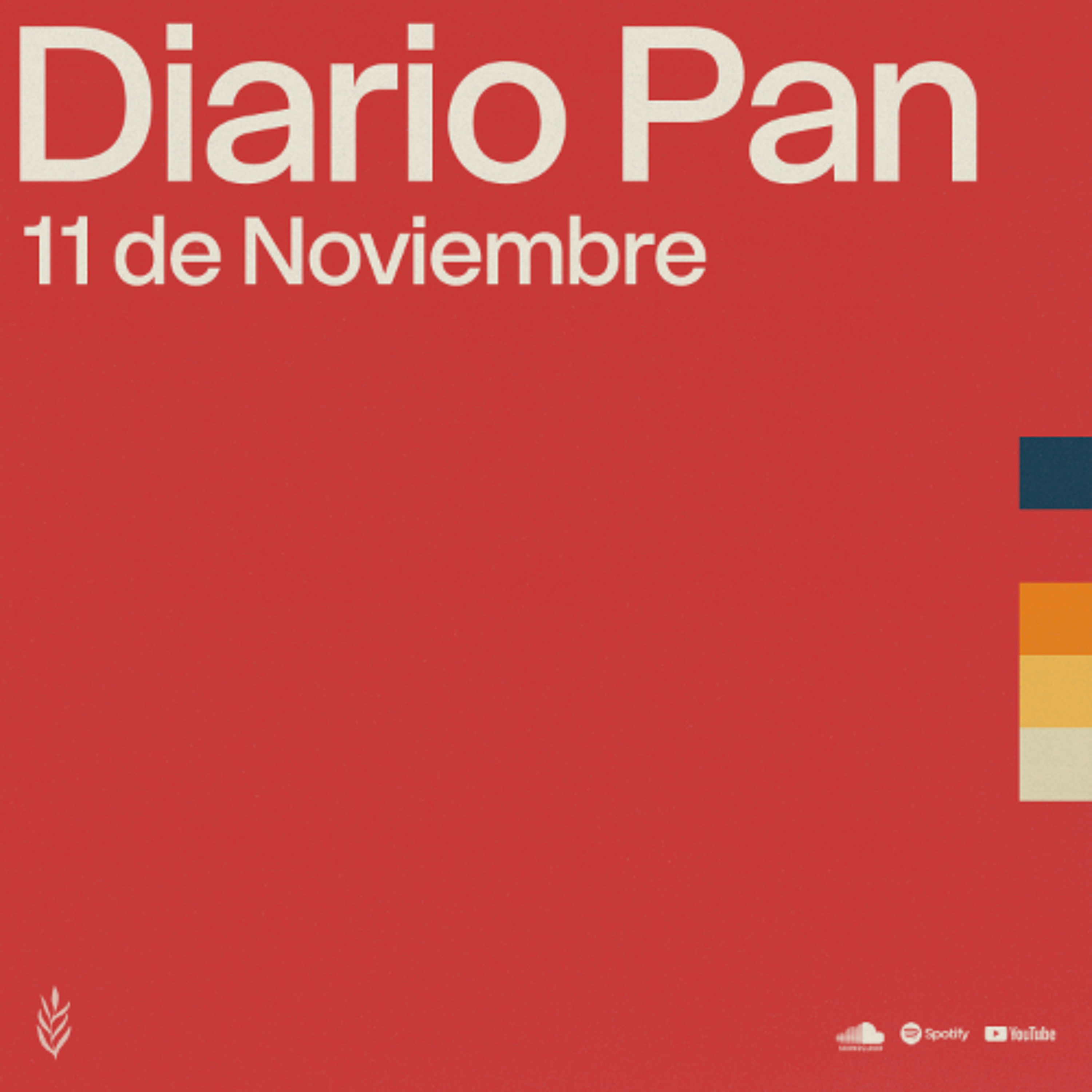 Devocional Diario Pan 11 de Noviembre #DiarioPan