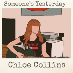 SOMEONE'S YESTERDAY - Chloe Collins