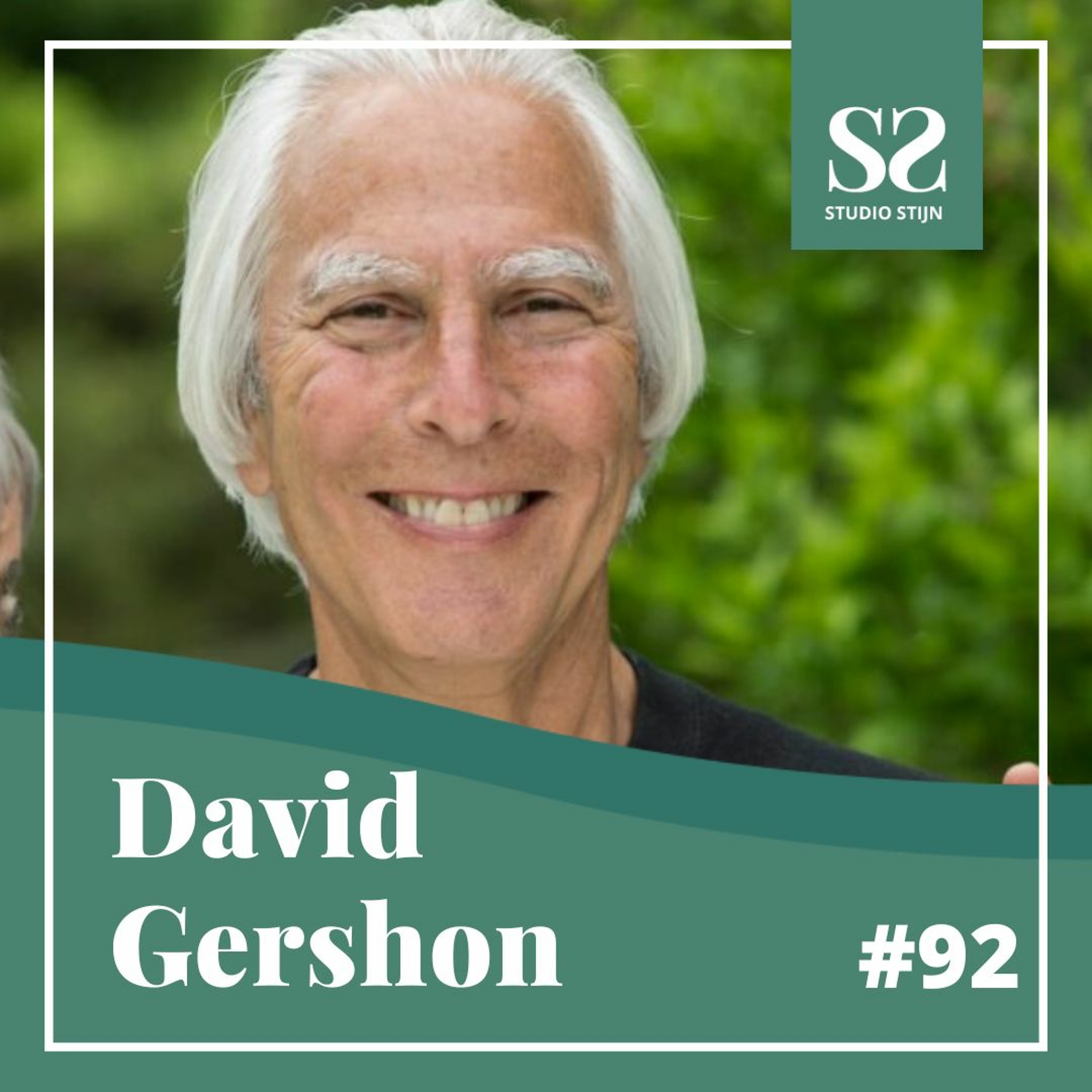 #92 David Gershon on how to empower yourself and the whole world!