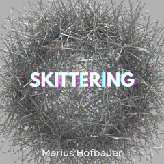 Skittering