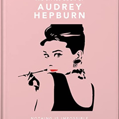 View EPUB 📕 The Little Book of Audrey Hepburn by  Caroline Jones [EBOOK EPUB KINDLE